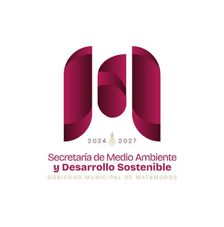 Secretaría de Medio Ambiente y Desarrollo Sostenible · Gobierno Municipal de Matamoros